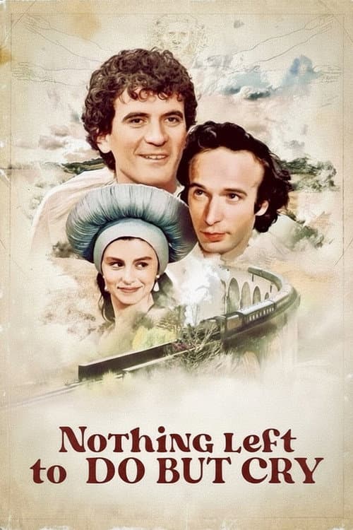 Poster for Nothing Left to Do But Cry