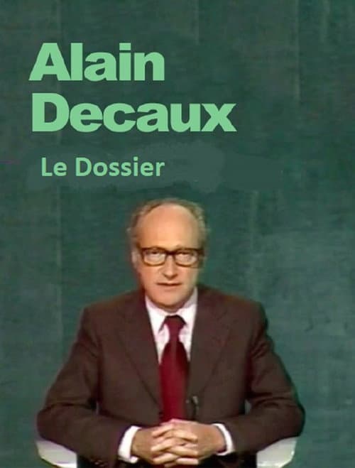 Poster for Le Dossier D'Alain Decaux