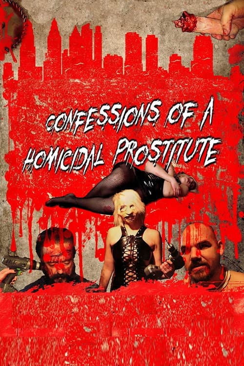 Poster for Confessions of a Homicidal Prostitute