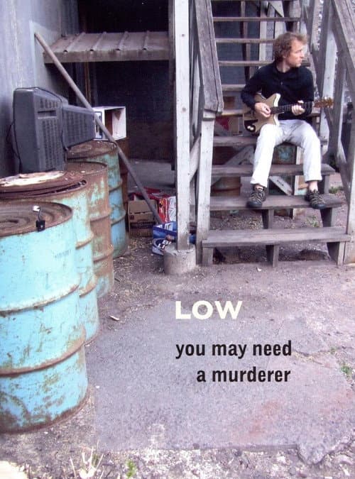 Poster for Low: You May Need a Murderer