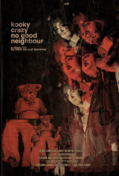 Poster for Kooky Crazy No Good Neighbour