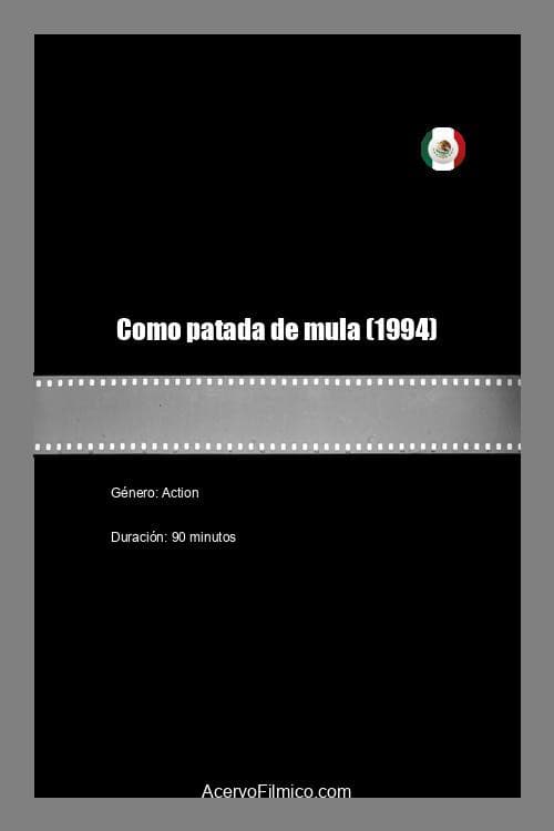 Poster for Como patada de mula