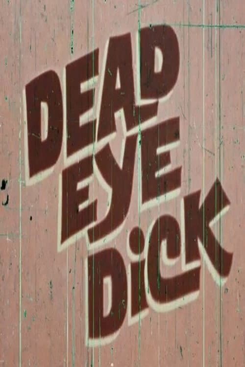 Poster for Dead Eye Dick