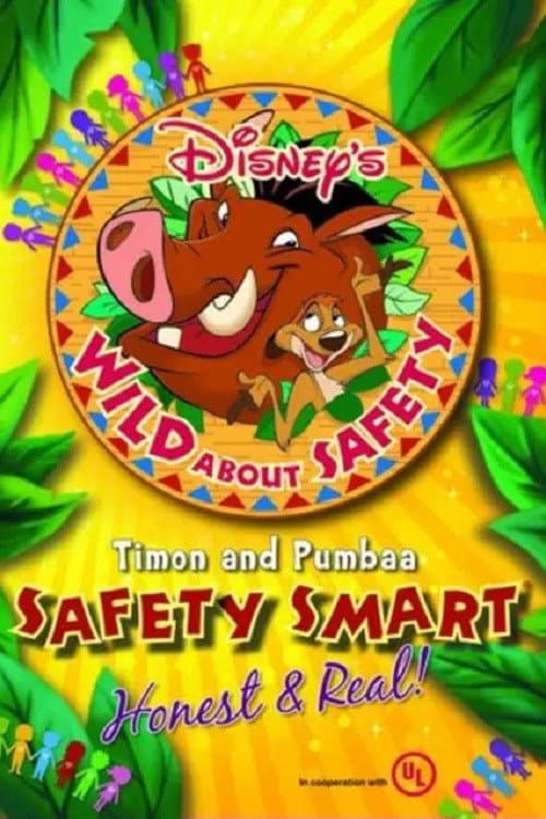 Poster for Wild About Safety: Timon and Pumbaa Safety Smart Honest and Real!