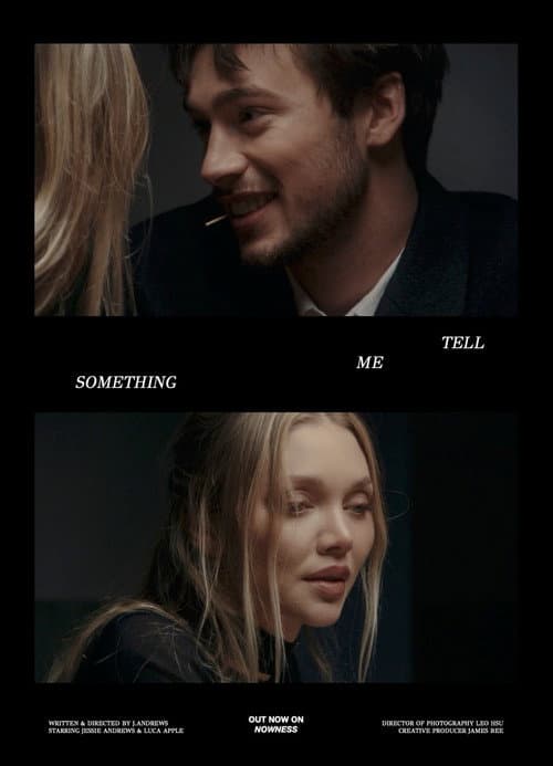 Poster for ​Tell Me Something