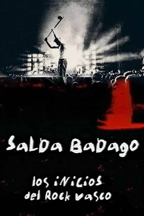 Poster for Salda badago, los inicios del rock vasco
