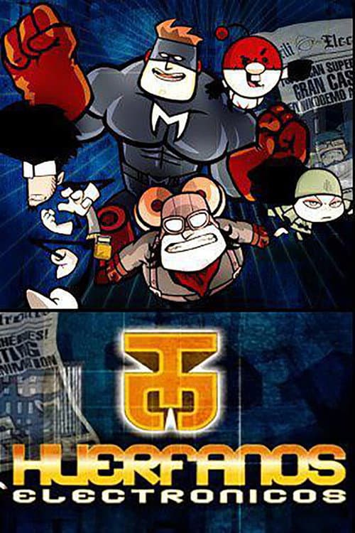 Poster for Cálico Electrónico: Huérfanos Electrónicos
