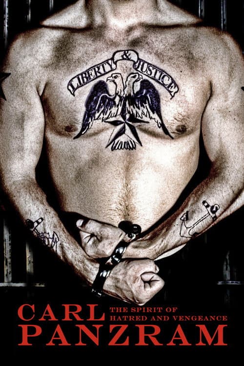Постер до фільму «Carl Panzram: The Spirit of Hatred and Vengeance»