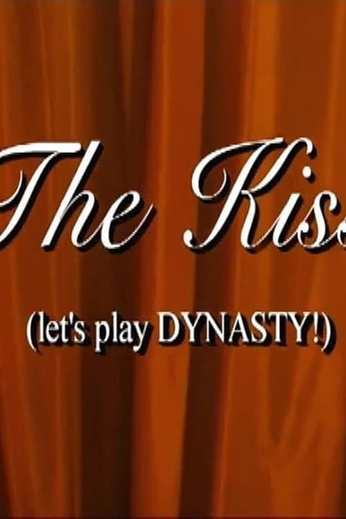 Постер до фільму «The Kiss (Let's Play Dynasty!)»