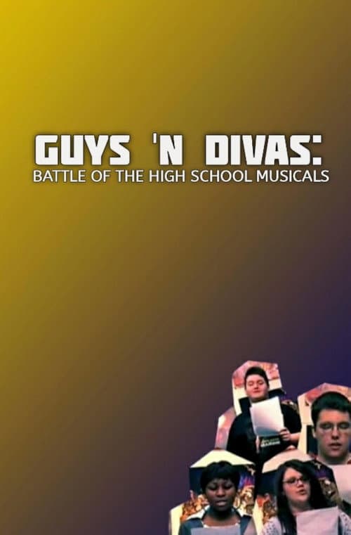Постер до фільму «Guys 'N Divas: Battle of the High School Musicals»