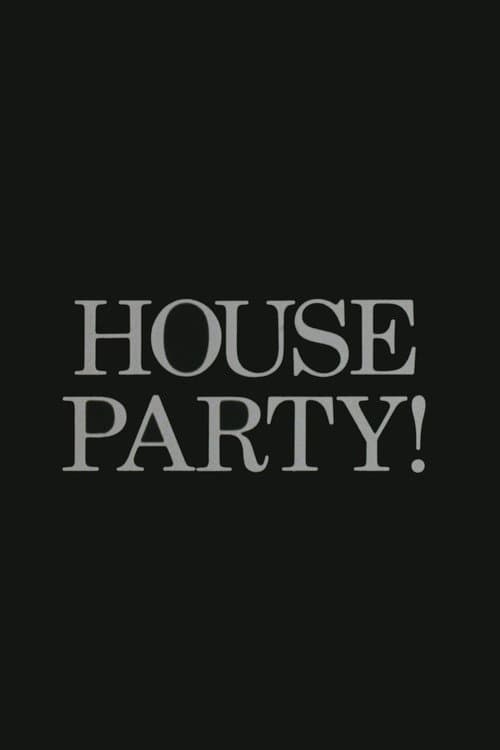 Poster for House Party!