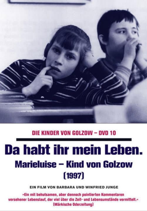 Постер до фільму «Da habt ihr mein Leben - Marieluise, Kind von Golzow»