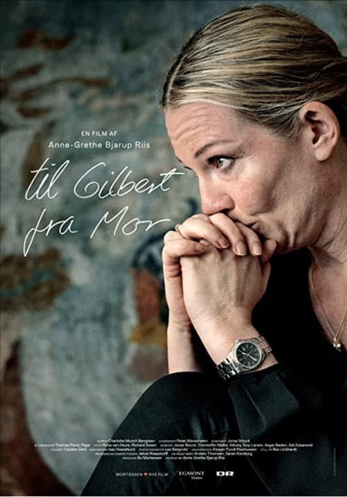 Poster for Til Gilbert fra mor