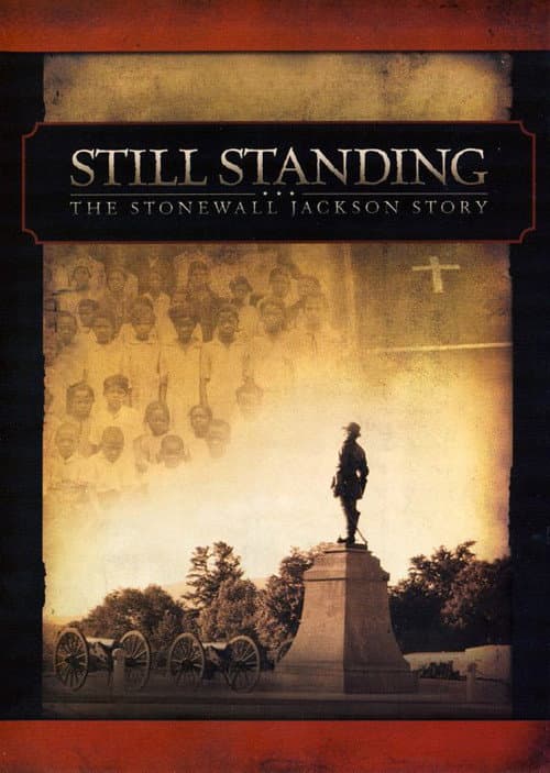 Poster for Still Standing: The Stonewall Jackson Story