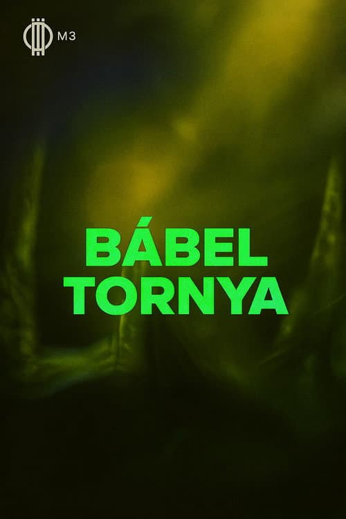 Poster for Bábel tornya