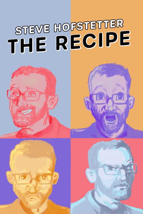 Poster for Steve Hofstetter: The Recipe