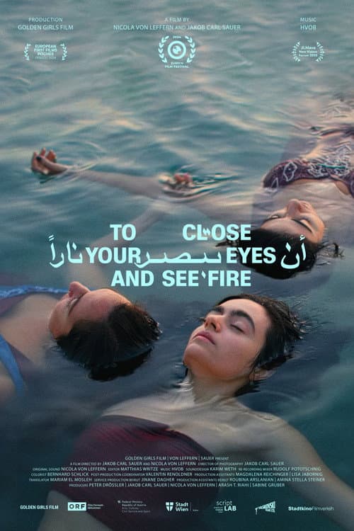 Poster for To Close Your Eyes And See Fire
