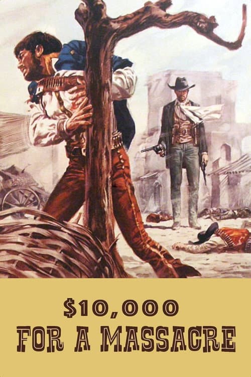Poster for $10,000 for a Massacre