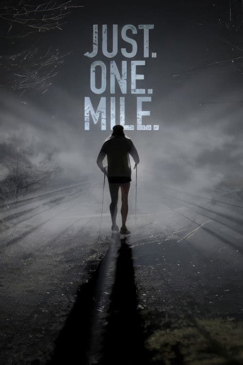 Poster for Just. One. Mile.