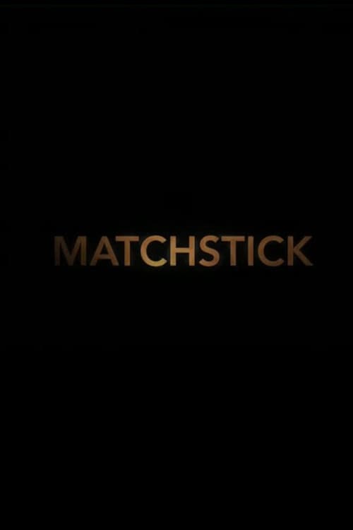 Poster for Matchstick