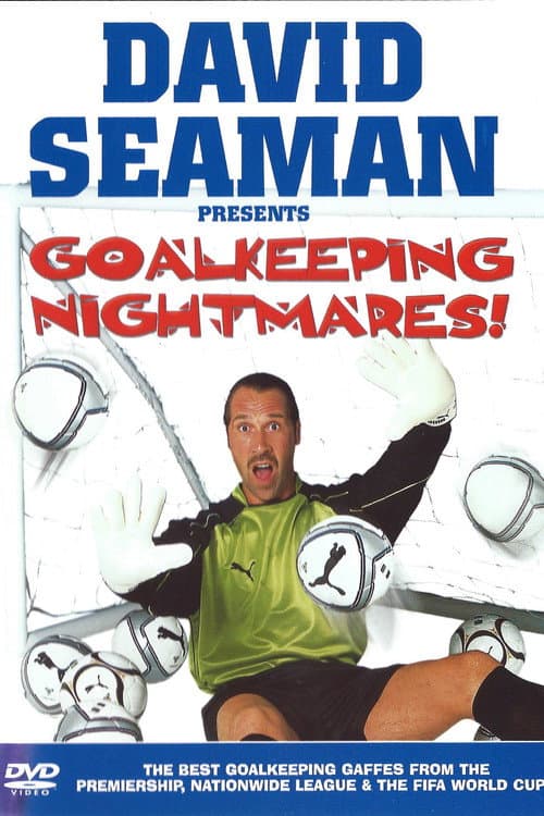 Poster for David Seaman Presents Goal Keeping Nightmares!