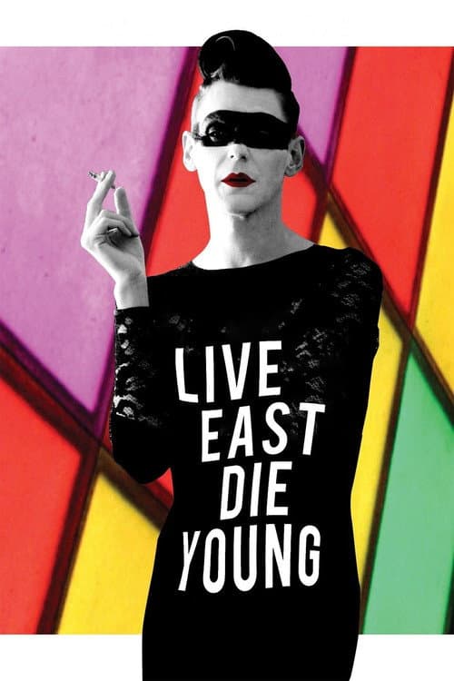 Poster for Live East Die Young