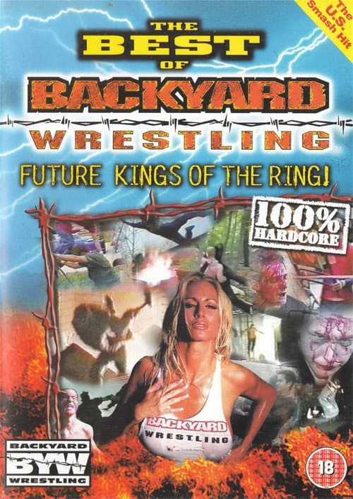 Poster for The Best Of Backyard Wrestling: Future Kings Of The Ring