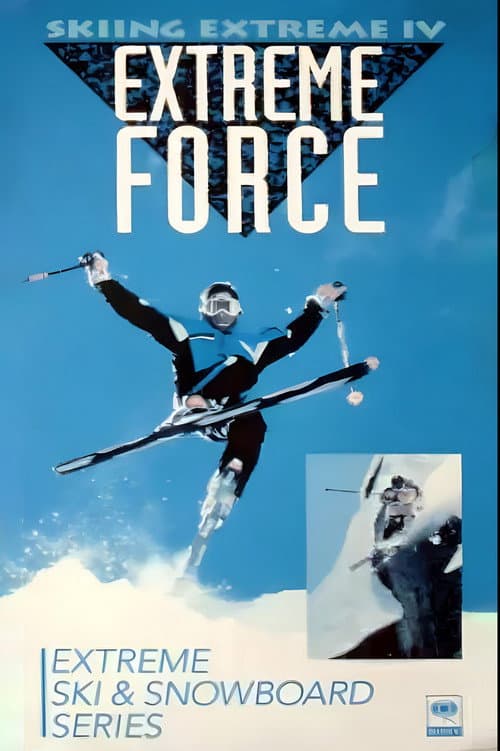 Poster for Skiing Extreme IV : Extreme Force