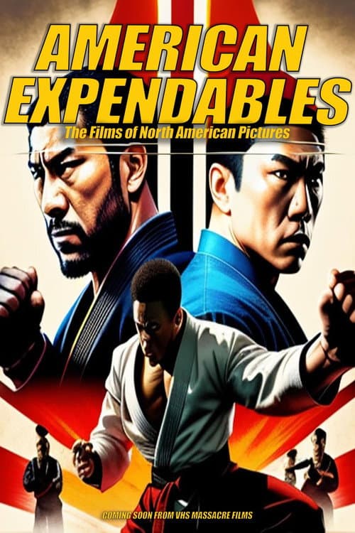 Poster for American Expendables: The Films of North American Pictures