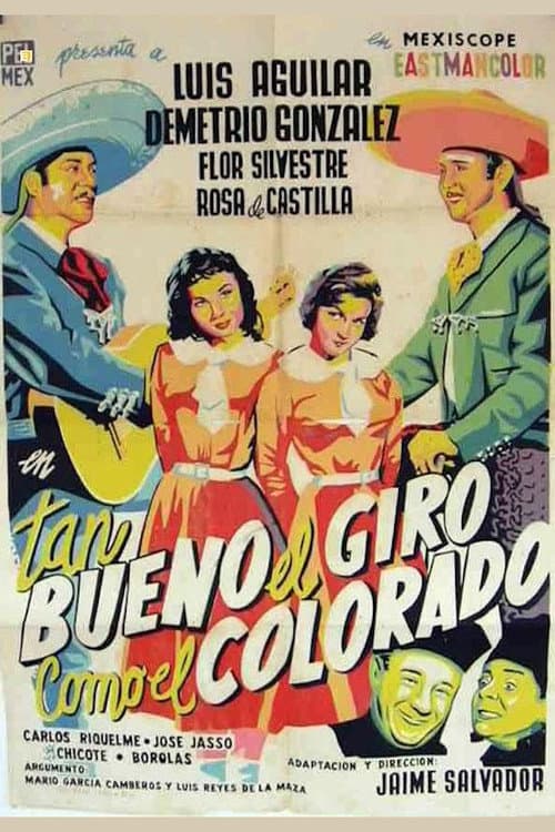 Poster for Tan bueno el giro como el colorado