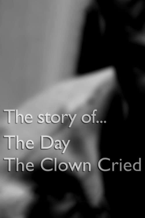 Poster for The Story of... The Day the Clown Cried