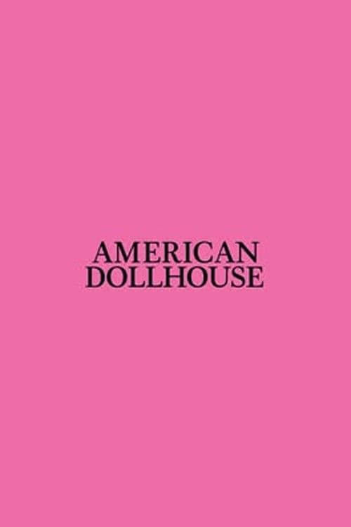 Poster for American Dollhouse
