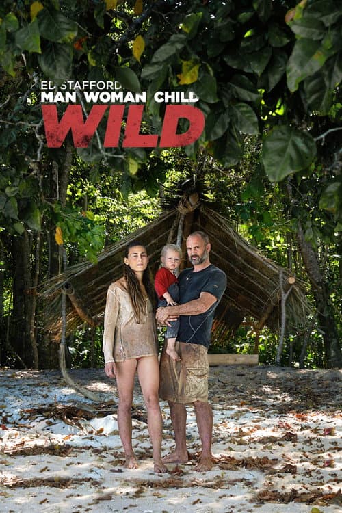 Poster for Ed Stafford: Man Woman Child Wild