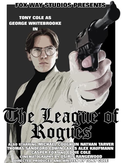 Poster for George Whitebrooke: The League of Rogues