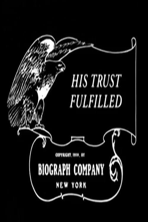 Poster for His Trust Fulfilled
