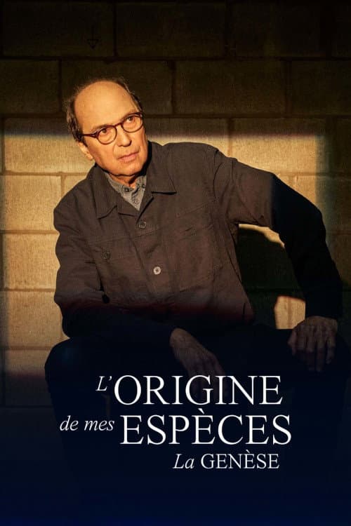 Poster for L’origine de mes espèces, la genèse