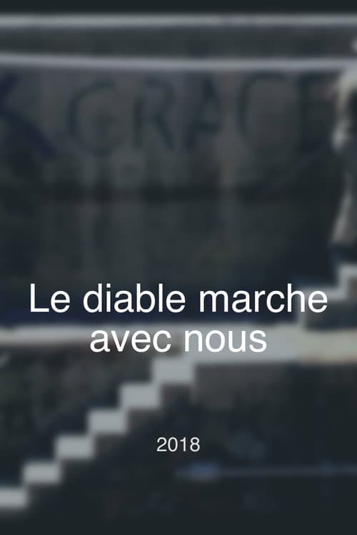 Poster for Le diable marche avec nous