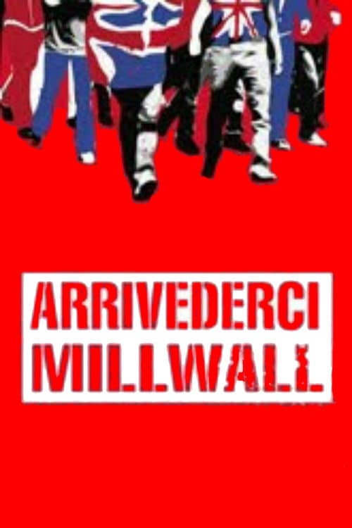 Poster for Arrivederci Millwall