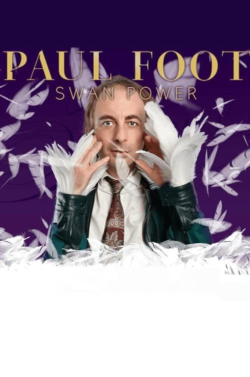 Poster for Paul Foot: Swan Power