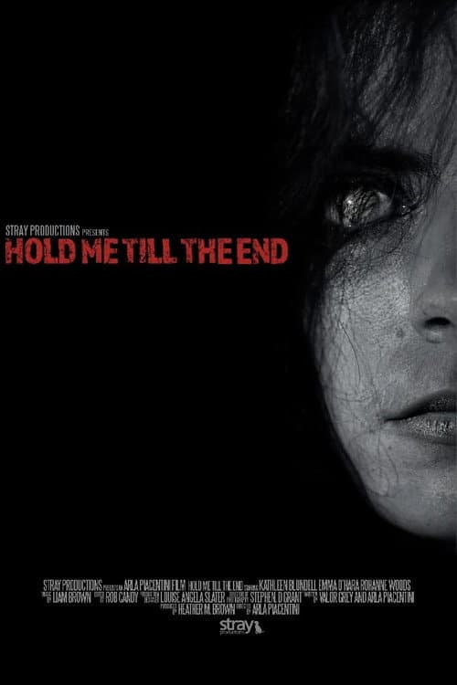 Poster for Hold Me Till The End