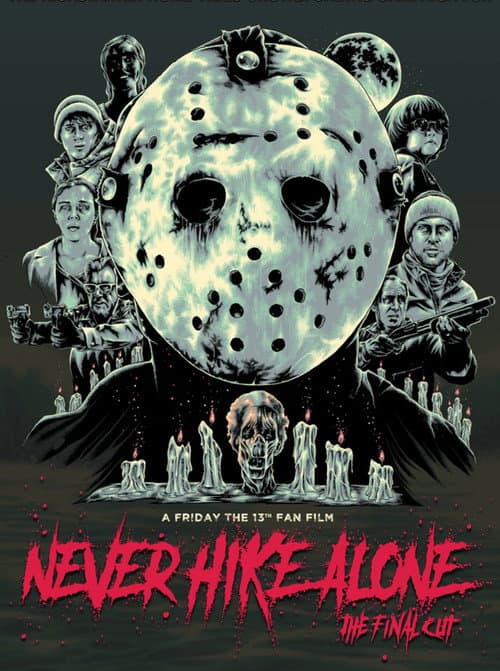 Poster for Never Hike Alone: The Final Cut