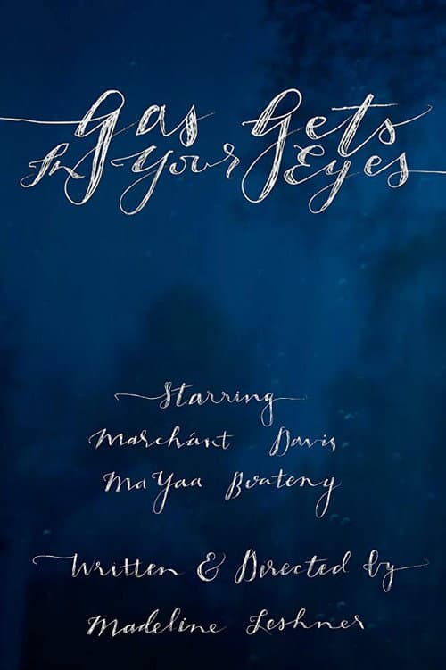 Poster for Gas Gets In Your Eyes