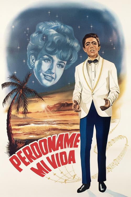 Poster for Perdóname mi vida