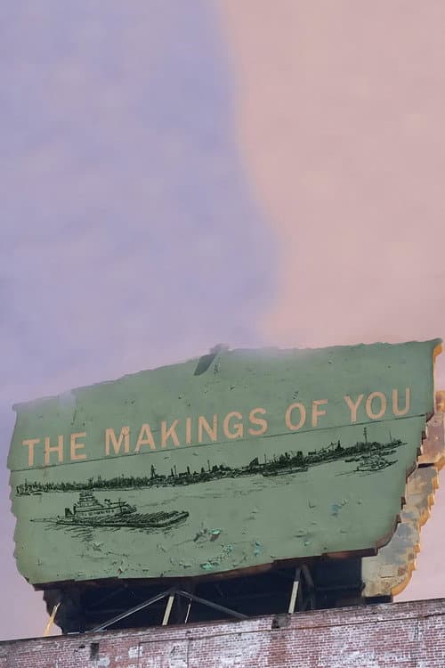 Poster for The Makings of You