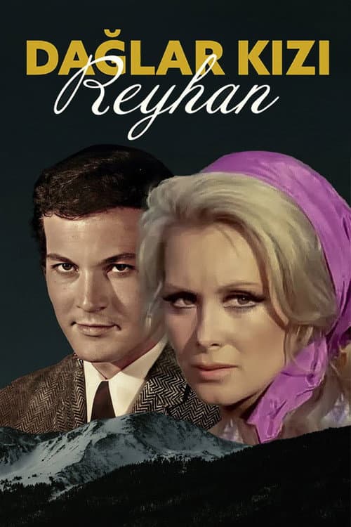 Poster for Dağlar Kızı Reyhan