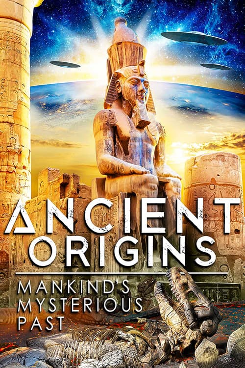 Poster for Ancient Origins: Mankind's Mysterious Past