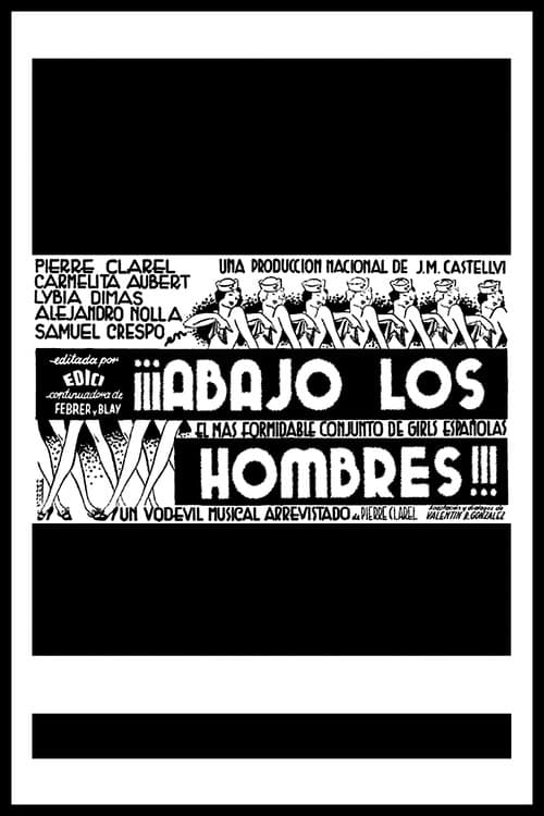 Poster for ¡¡¡Abajo los hombres!!!