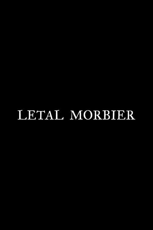 Постер до фільму «Letal Morbier»