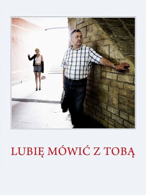 Poster for Lubię mówić z Tobą