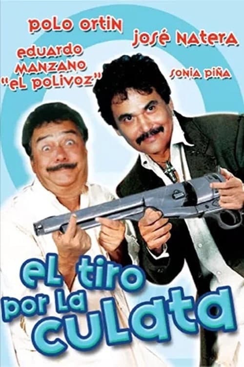 Poster for El tiro por la culata